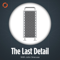 123: The Last Detail with John Siracusa