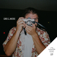 137 Lens with Corey C. Waters