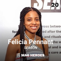 20 — Felicia Pennant (Editor of SEASON)