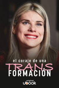 El coraje de una TRANSformación