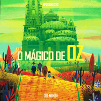 222: O Mágico de Oz, de L. Frank Baum