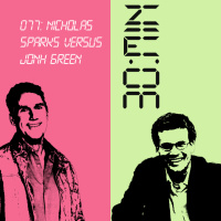 077 – Nicholas Sparks versus Jonh Green