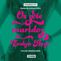 30:MIN 377 - Os Sete Maridos de Evelyn Hugo - Taylor Jenkins Reid 
