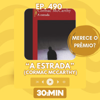 30:MIN 490 - A Estrada merece o prêmio?