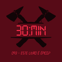 093 – Este livro é épico?