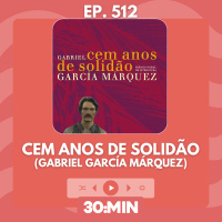 512: Cem anos de solidão - Gabriel García Márquez