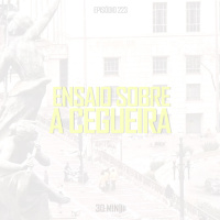 223 – Ensaio sobre a Cegueira – José Saramago