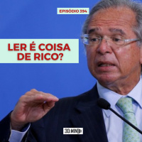 30:MIN 394 - Ler é coisa de rico?