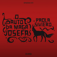 273 – O Auto da Maga Josefa - Paola Siviero