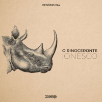 244 – O Rinoceronte – Ionesco