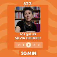 522: Por que ler Silvia Federici?