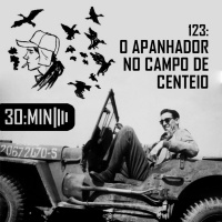 123 – O Apanhador no Campo de Centeio - JD. Salinger