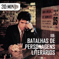 118 – Batalhas de Personagens Literários