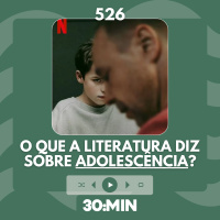 526: O que a literatura diz sobre Adolescência?