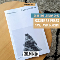 30:MIN 425 - Escute as Feras - Nastassja Martin