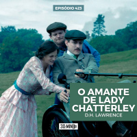 30:MIN 423 - O amante de Lady Chatterley (D.H. Lawrence)