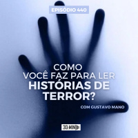 30:MIN 440 - Como você faz para ler histórias de terror?