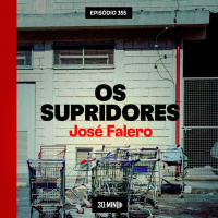 30:MIN 355 - Os Supridores - José Falero