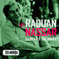 147 – Raduan Nassar, cabras e galinhas
