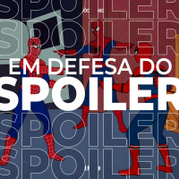 30:MIN 360 - Em defesa do SPOILER - com Luiz Ribeiro