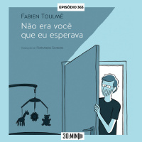 30:MIN 363 - Não era você que eu esperava - Fabién Toulmé - com Marta Avancini