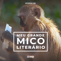 290 – Meu Grande Mico Literário