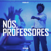 207 – Nós, Professores