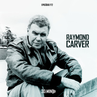 172 – Por que Ler Raymond Carver?