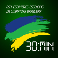 057 – Escritores essenciais da literatura brasileira