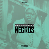 181 – Estereótipos Femininos Negros