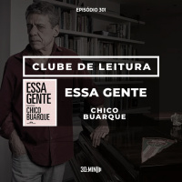 301 - Essa Gente - Chico Buarque