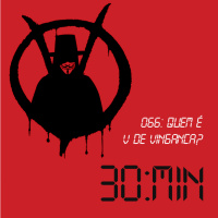 066 – Quem é V de Vingança?