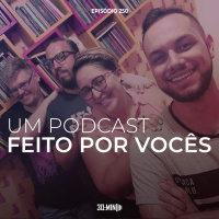 250 - 30:MIN: Um Podcast feito por Vocês