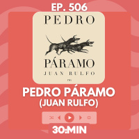 506: Pedro Páramo - Juan Rulfo