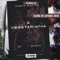 30:MIN 451 - A Vegetariana (Han Kang)