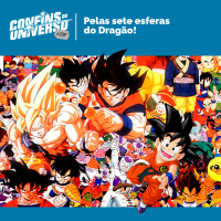 Confins do Universo 215 – Pelas sete esferas do Dragão!