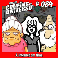 Confins do Universo 084 – A internet em tiras