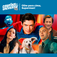 Confins do Universo 229 – Olha pra cima, Superman!