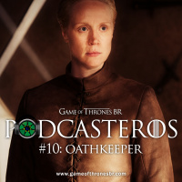 Podcasteros #10: Oathkeeper