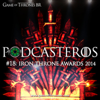 Podcasteros #18: Iron Throne Awards 2014