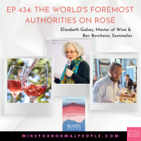 Friends of the Pod Series -- Ep 434: The Worlds Foremost Authorities on Rosé -- Elizabeth Gabay, Master of Wine,  Ben Bernheim, Co-Author