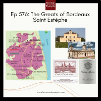 Ep 576: The Greats of Bordeaux Saint Estèphe