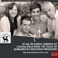 Friends of the Pod Series -- Ep 366: Riccardo Sobrino of Cascina Delle Rose, The Toast of Barbarescos Boutique Producers