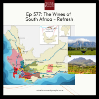 Ep 577: The Wines of South Africa - Refresh