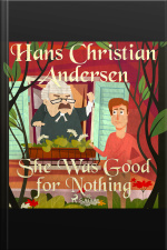 She Was Good For Nothing