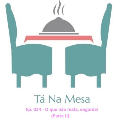 Ta Na Mesa Podcast