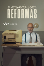 O mundo sem reformas