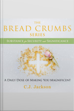 The Breadcrumbs Series - Substance For Security And Significance