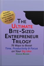 The Ultimate Bite-sized Entrepreneur Trilogy