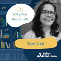 LeiaNovosBR 23 – Carol Vidal